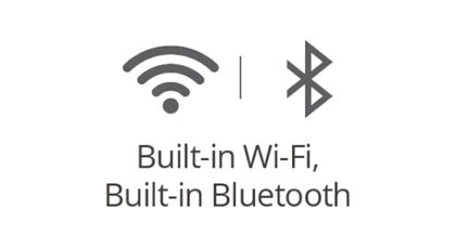 Built-in Wi-Fi & Bluetooth